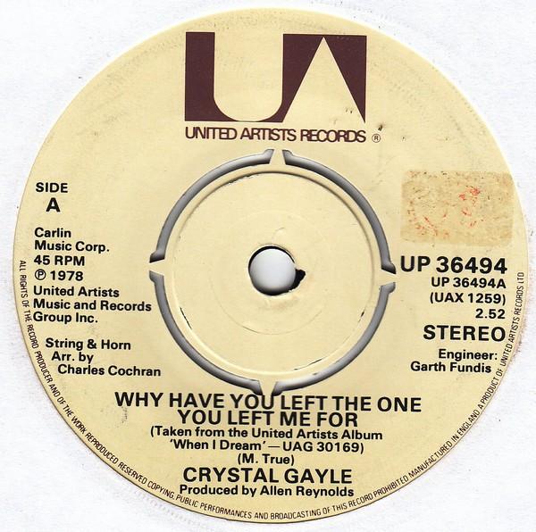 7inch Record CRYSTAL GAYLE - Why Have You Left The One You Left UP36494 United Artists 1979 UK Dance & Electronica Used
7inch Record CRYSTAL GAYLE - Why Have You Left The One You Left UP36494 United Artists 1979 UK Dance & Electronica Used