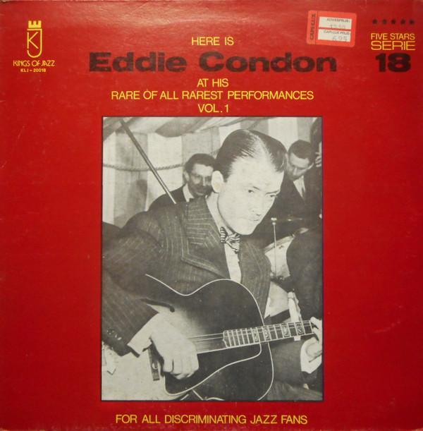 LP Record EDDIE CONDON Here Is Eddie Condon At His Rare of KLJ20018 KINGS OF JAZZ 1981 Italy Jazz Used
LP Record EDDIE CONDON Here Is Eddie Condon At His Rare of KLJ20018 KINGS OF JAZZ 1981 Italy Jazz Used
