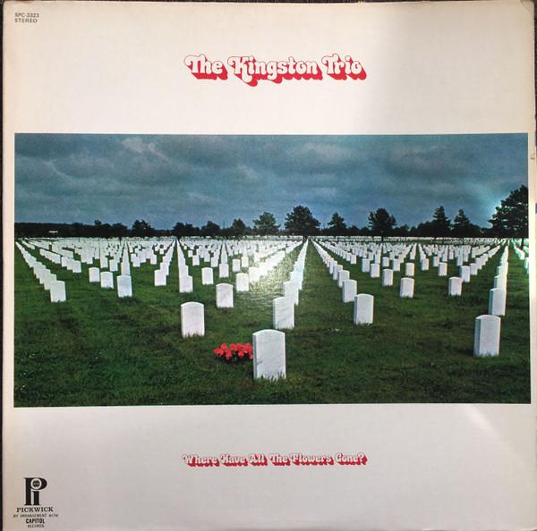 LP Record KINGSTON TRIO Where Have All The Flowers Gone SPC3323 Pickwick US CountryFolk Used
LP Record KINGSTON TRIO Where Have All The Flowers Gone SPC3323 Pickwick US CountryFolk Used