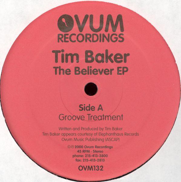 12inch Record TIM BAKER - The Believer EP OVM132 Ovum Recordings 2000 US Dance & Electronica Used
12inch Record TIM BAKER - The Believer EP OVM132 Ovum Recordings 2000 US Dance & Electronica Used
