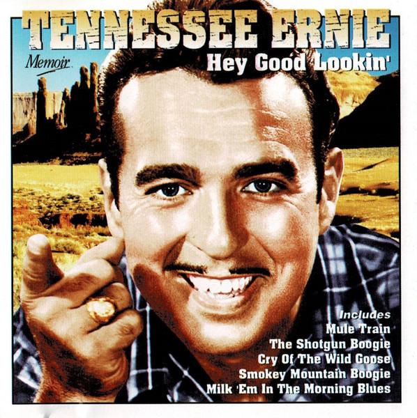 CD TENNESSEE ERNIE Hey Good Lookin CDMOIR564 Memoir 2002 Japan CountryFolk Used
CD TENNESSEE ERNIE Hey Good Lookin CDMOIR564 Memoir 2002 Japan CountryFolk Used