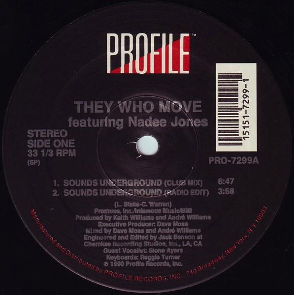 12inch Record THEY WHO MOVE, NADEE JONES - Sounds Underground PRO7299 Profile Records 1990 US Dance & Electronica Used
12inch Record THEY WHO MOVE, NADEE JONES - Sounds Underground PRO7299 Profile Records 1990 US Dance & Electronica Used
