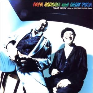 CD PAPA GORDON & BABY FUSA, CARL PERKI - rough mixed-Live at Shinjuku Liquid BMCR7009 Japan ObiMusic Others Used
CD PAPA GORDON & BABY FUSA, CARL PERKI - rough mixed-Live at Shinjuku Liquid BMCR7009 Japan ObiMusic Others Used