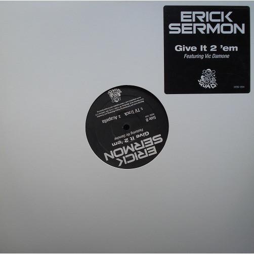 12inch Record ERICK SERMON - Give It 2 em DESQ1200 Def Squad 2007 US Rap & Hip-Hop/R&B Used
12inch Record ERICK SERMON - Give It 2 em DESQ1200 Def Squad 2007 US Rap & Hip-Hop/R&B Used