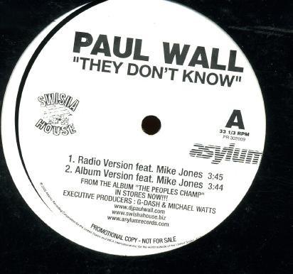 12inch Record PAUL WALL - They Don t Know PR302009 Swishahouse, As 2005 US Soul/Funk Used
12inch Record PAUL WALL - They Don t Know PR302009 Swishahouse, As 2005 US Soul/Funk Used