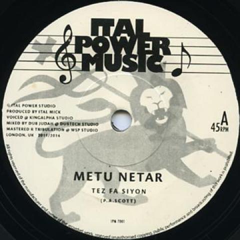 7inch Record TEZ FA SIYON - Metu Netar / Version IPM7001 Ital Power Musi 2014 UK Reggae, Ska & Dub
7inch Record TEZ FA SIYON - Metu Netar / Version IPM7001 Ital Power Musi 2014 UK Reggae, Ska & Dub