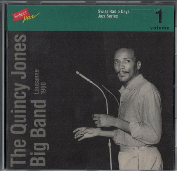 CD QUINCY JONES BIG BAND - LAUSANNE 1960-SWISS RADIO DAYS JAZZ TCB02012 TCB Records 1995 Japan Jazz Used
CD QUINCY JONES BIG BAND - LAUSANNE 1960-SWISS RADIO DAYS JAZZ TCB02012 TCB Records 1995 Japan Jazz Used