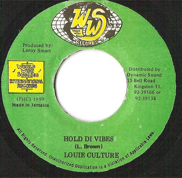 7inch Record LOUIE CULTURE - Hold Di Vibes NONE WWS Records 1999 Jamaica Reggae, Ska & Dub Used
7inch Record LOUIE CULTURE - Hold Di Vibes NONE WWS Records 1999 Jamaica Reggae, Ska & Dub Used