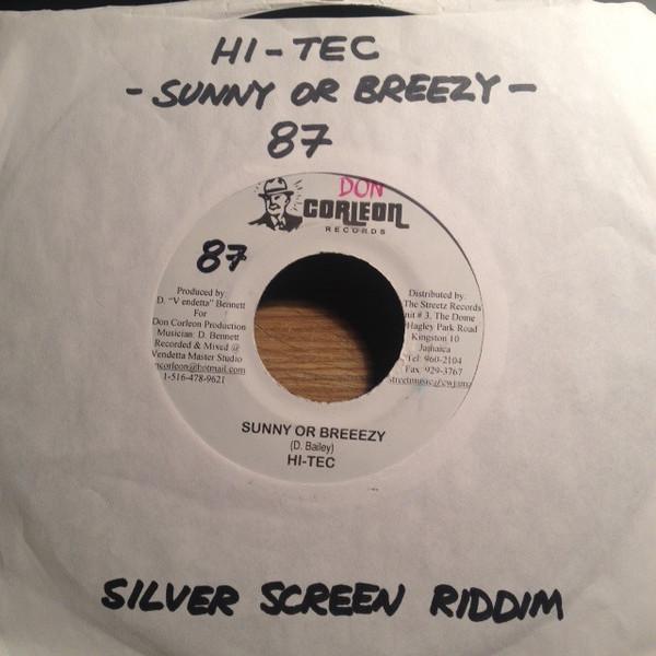 7inch Record HI-TEC - Sunny Or Breeezy NONE Don Corleon Rec Jamaica Reggae, Ska & Dub Used
7inch Record HI-TEC - Sunny Or Breeezy NONE Don Corleon Rec Jamaica Reggae, Ska & Dub Used