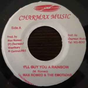 7inch Record MAX ROMEO & THE EMOTIONS - I ll Buy You A Rainbow / I Don t Wa NONE Charmax Music Jamaica Reggae, Ska & Dub Used
7inch Record MAX ROMEO & THE EMOTIONS - I ll Buy You A Rainbow / I Don t Wa NONE Charmax Music Jamaica Reggae, Ska & Dub Used
