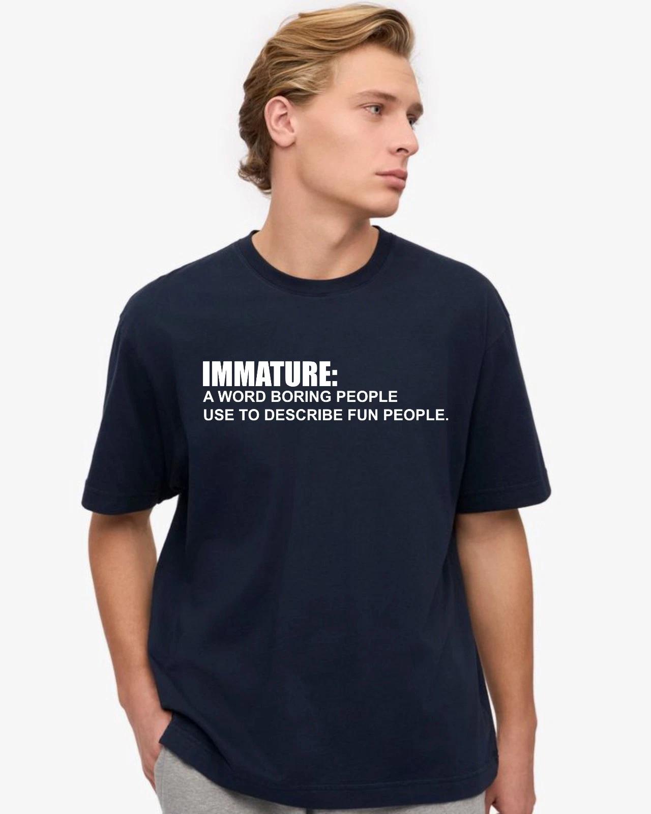 Immature Definiton T-Shirt, Novelty Funny Boring Joke Slogan Gift Unisex Tee S
Immature Definiton T-Shirt, Novelty Funny Boring Joke Slogan Gift Unisex Tee S