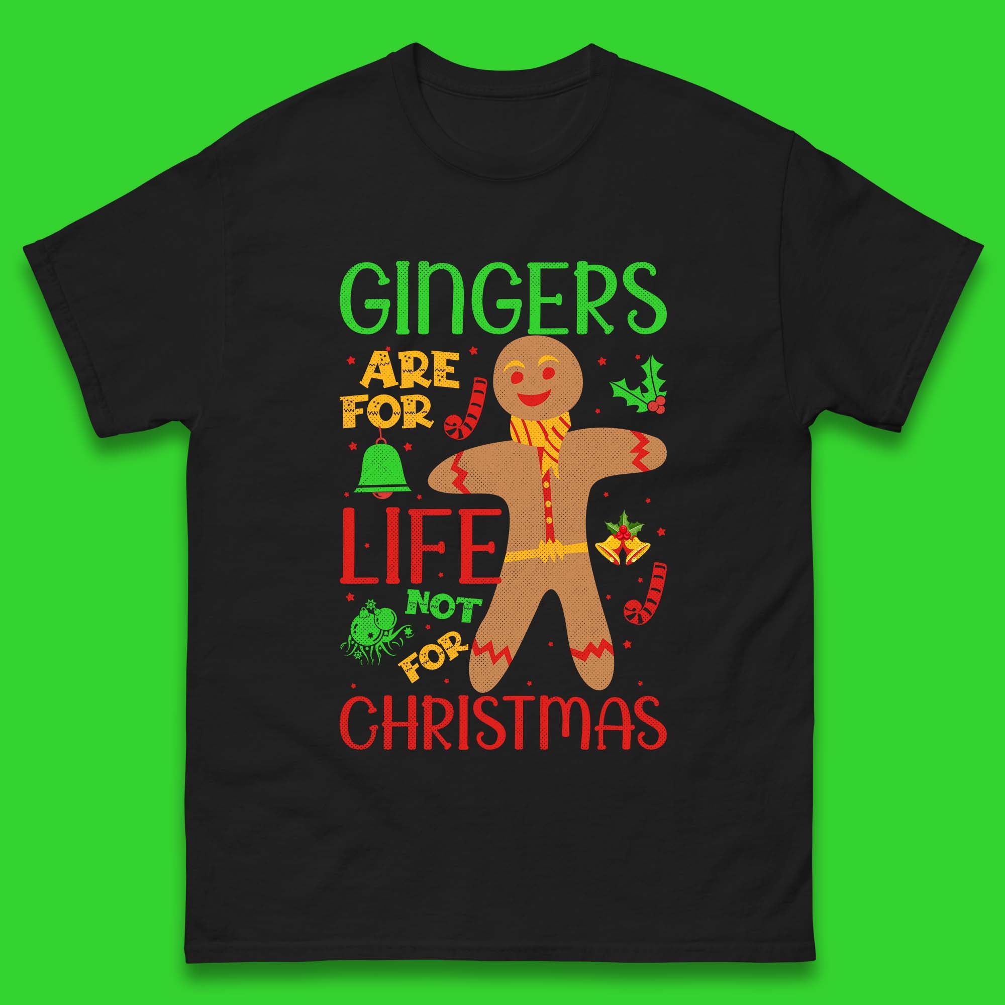 Christmas Gingerbread Mens T Shirt Womens Tops Tees Gingers Are For Life Not For Christmas Top M
Christmas Gingerbread Mens T Shirt Womens Tops Tees Gingers Are For Life Not For Christmas Top M