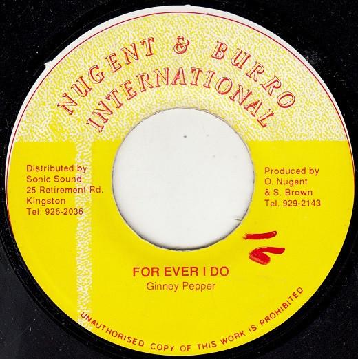 7inch Record GINNEY PEPPER - For Ever I Do NONE Nugent & Burro Jamaica Reggae, Ska & Dub Used
7inch Record GINNEY PEPPER - For Ever I Do NONE Nugent & Burro Jamaica Reggae, Ska & Dub Used