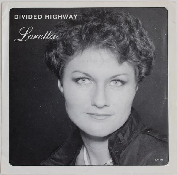 7inch Record LORETTA - Divided Highway LAK102 EMERALD 1985 Canada Rock Used
7inch Record LORETTA - Divided Highway LAK102 EMERALD 1985 Canada Rock Used
