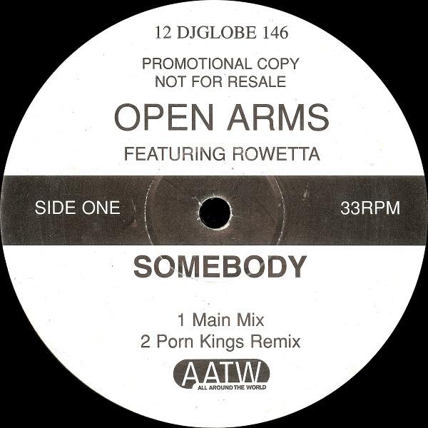 12inch Record OPEN ARMS, ROWETTA - Somebody 12DJGLOBE146PRO All Around The 1996 UK Dance & Electronica Used
12inch Record OPEN ARMS, ROWETTA - Somebody 12DJGLOBE146PRO All Around The 1996 UK Dance & Electronica Used