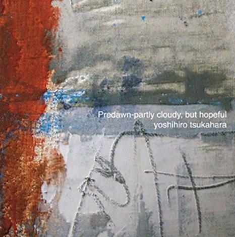 CD YOSHIHIRO TSUKAHARA - Predawn-partly cloudy,but hopeful AP0801 Studio C+, Stud Japan ObiDance & Electronica Used
CD YOSHIHIRO TSUKAHARA - Predawn-partly cloudy,but hopeful AP0801 Studio C+, Stud Japan ObiDance & Electronica Used
