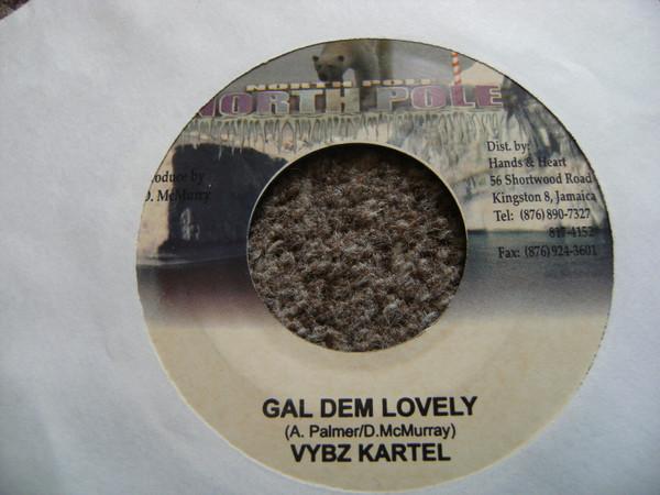 7inch Record VYBZ KARTEL - Gal Dem Lovely NONE North Pole 2005 Jamaica Reggae, Ska & Dub Used
7inch Record VYBZ KARTEL - Gal Dem Lovely NONE North Pole 2005 Jamaica Reggae, Ska & Dub Used