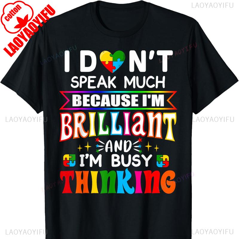 Autistic I Dont Speak Much Brilliant Autism Boys Girls Gift TShirt Colours Letters Printed Tshirt Tops Unisex Crewneck Tee S
Autistic I Dont Speak Much Brilliant Autism Boys Girls Gift TShirt Colours Letters Printed Tshirt Tops Unisex Crewneck Tee S