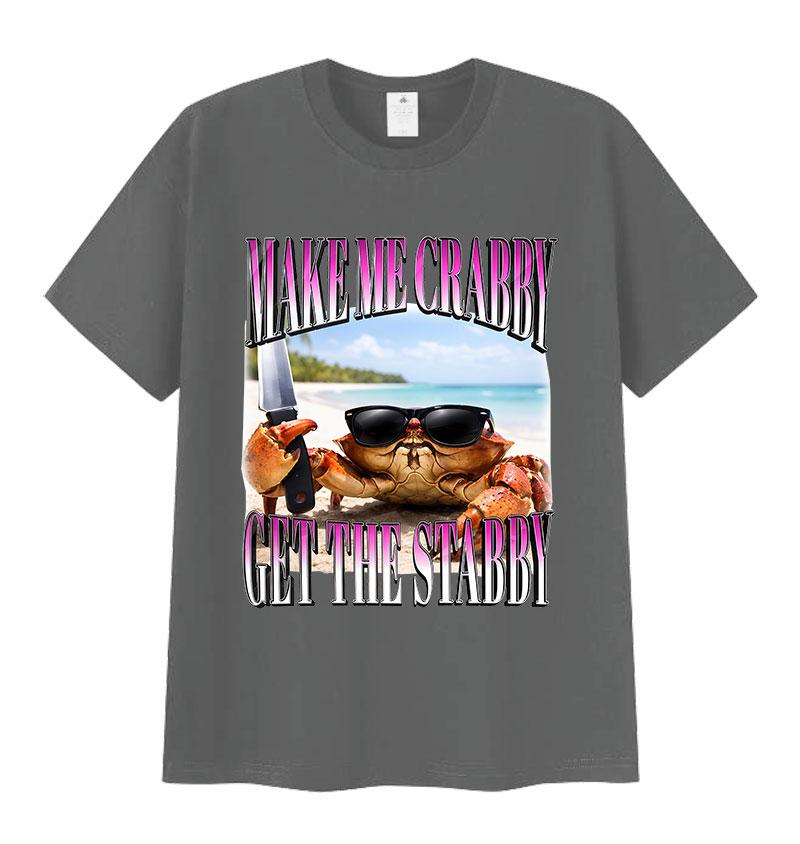 Make Me Crabby Get The Stabby Funny Crab Meme T Shirts Unisex Women Casual Fashion Cotton Short Sleeve Tshirt Tops Humor Clothing 4XL
Make Me Crabby Get The Stabby Funny Crab Meme T Shirts Unisex Women Casual Fashion Cotton Short Sleeve Tshirt Tops Humor Clothing 4XL