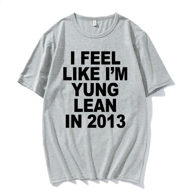 I Feel Like I m Yung Lean in 2013 Print T Shirt Y2K Funny Rap Meme Hip Hop Style Tee Shirt Men Women Summer Fashion T-shirt Tops 4XL
I Feel Like I m Yung Lean in 2013 Print T Shirt Y2K Funny Rap Meme Hip Hop Style Tee Shirt Men Women Summer Fashion T-shirt Tops 4XL