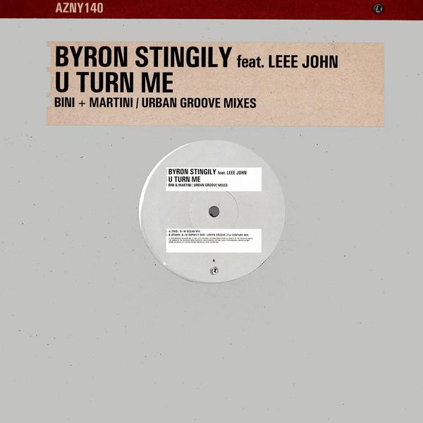 12inch Record BYRON STINGILY, LEEE JOHN - U Turn Me (Bini + Martini / Urban G AZNY140 Azuli Records 2001 UK Dance & Electronica Used
12inch Record BYRON STINGILY, LEEE JOHN - U Turn Me (Bini + Martini / Urban G AZNY140 Azuli Records 2001 UK Dance & Electronica Used