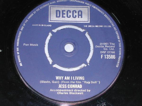 7inch Record JESS CONRAD - Why Am I Living / This Pullover F13586 Decca 1975 UK Rock Used
7inch Record JESS CONRAD - Why Am I Living / This Pullover F13586 Decca 1975 UK Rock Used