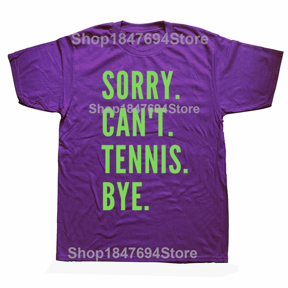 Funny Sorry Can t Tennis Bye Graphic 100% Cotton T-shirts Men Women s Fashion Casual Tshirt Loose Oversized Streetwear T Shirt 4XL
Funny Sorry Can t Tennis Bye Graphic 100% Cotton T-shirts Men Women s Fashion Casual Tshirt Loose Oversized Streetwear T Shirt 4XL