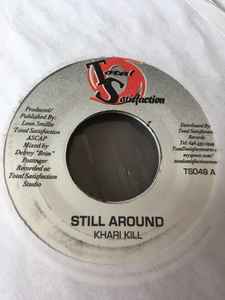 7inch Record KHARI KILL - Still Around TS049 Total Satisfact Jamaica Reggae, Ska & Dub Used
7inch Record KHARI KILL - Still Around TS049 Total Satisfact Jamaica Reggae, Ska & Dub Used