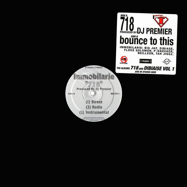 12inch Record IMMOBILARIE - 718 / Bounce To This RR0171 Rancore Records 2000 US Rap & Hip-Hop/R&B Used
12inch Record IMMOBILARIE - 718 / Bounce To This RR0171 Rancore Records 2000 US Rap & Hip-Hop/R&B Used