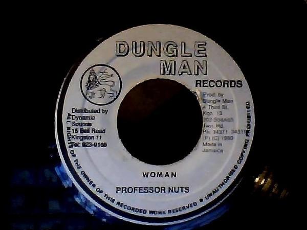 7inch Record PROFESSOR NUTS - Woman NONE Dungle Man Reco 1990 Jamaica Reggae, Ska & Dub Used
7inch Record PROFESSOR NUTS - Woman NONE Dungle Man Reco 1990 Jamaica Reggae, Ska & Dub Used