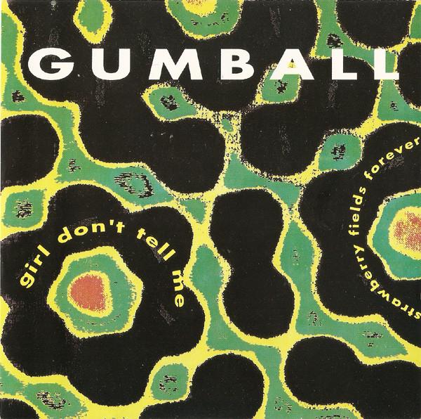 7inch Record GUMBALL Girl Dont Tell Me Strawberry Fie GH146 GET HIP RECORD 1992 US Rock Used
7inch Record GUMBALL Girl Dont Tell Me Strawberry Fie GH146 GET HIP RECORD 1992 US Rock Used