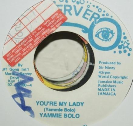 7inch Record YAMMIE BOLO Youre My Lady NONE Observer Jamaica Reggae Ska Dub Used
7inch Record YAMMIE BOLO Youre My Lady NONE Observer Jamaica Reggae Ska Dub Used