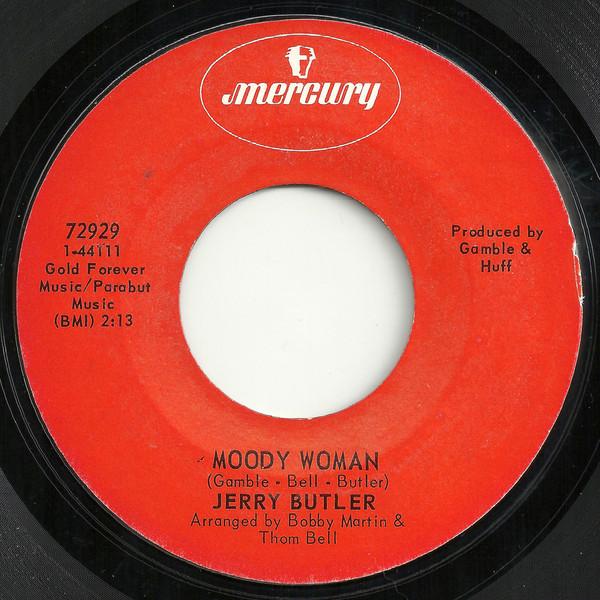 7inch Record JERRY BUTLER - Moody Woman / Go Away - Find Yourse 72929 Mercury 1969 US Soul/Funk Used
7inch Record JERRY BUTLER - Moody Woman / Go Away - Find Yourse 72929 Mercury 1969 US Soul/Funk Used