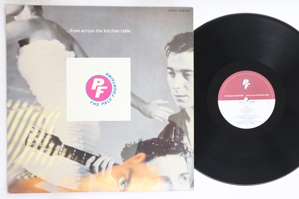 LP Record PALE FOUNTAINS - From Across The Kitchen Table 25VB1022 VIRGIN 1985 Japan Rock Used
LP Record PALE FOUNTAINS - From Across The Kitchen Table 25VB1022 VIRGIN 1985 Japan Rock Used