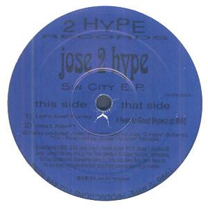 12inch Record JOSE 2 HYPE - Sin City E.P. 2HR003 2 Hype 1996 US Dance & Electronica Used
12inch Record JOSE 2 HYPE - Sin City E.P. 2HR003 2 Hype 1996 US Dance & Electronica Used