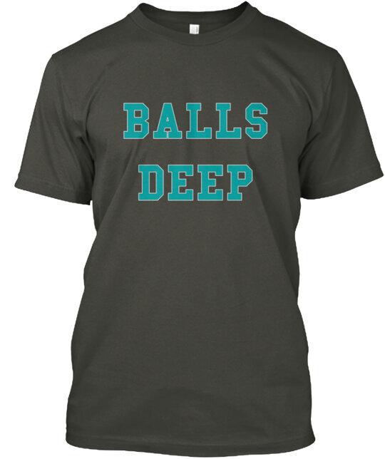 Balls Deep T-Shirt Made in the USA Size S to 5XL XL
Balls Deep T-Shirt Made in the USA Size S to 5XL XL