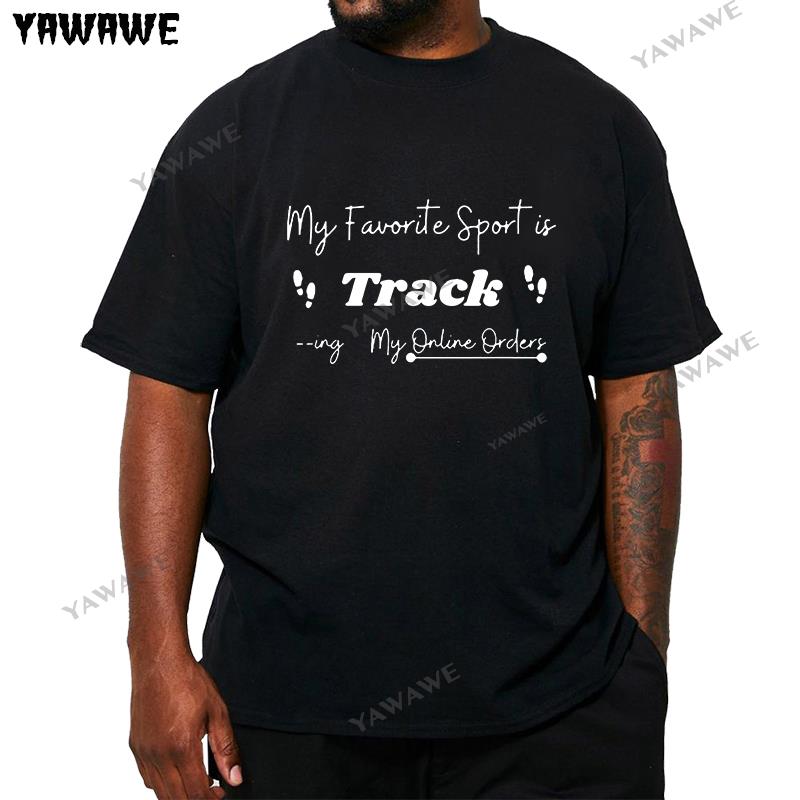 My Favorite Sport Is Tracking T Shirt Novelty Funny Quote My Online Order Shopping Lovers Cotton Casual TShirt unisex tees 4XL
My Favorite Sport Is Tracking T Shirt Novelty Funny Quote My Online Order Shopping Lovers Cotton Casual TShirt unisex tees 4XL