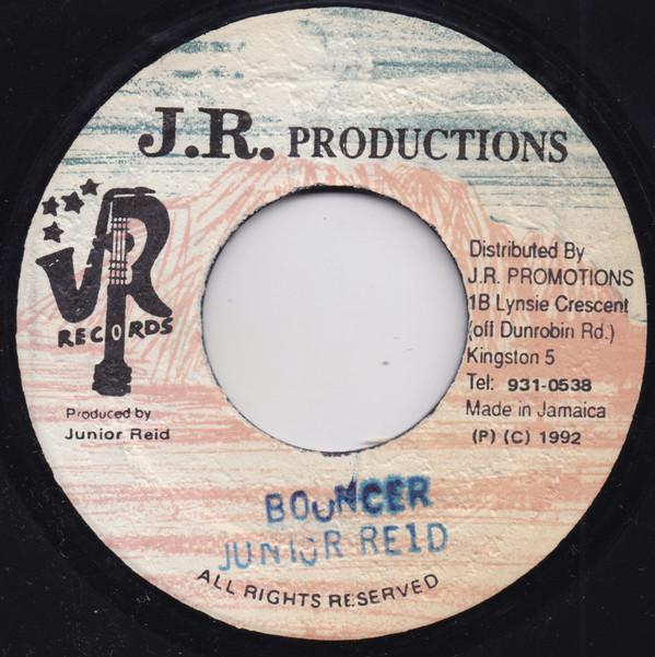 7inch Record JUNIOR REID - Bouncer NONE J.R. Production 1992 Jamaica Reggae, Ska & Dub Used
7inch Record JUNIOR REID - Bouncer NONE J.R. Production 1992 Jamaica Reggae, Ska & Dub Used
