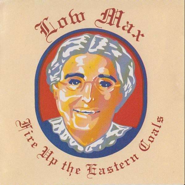 CD LOW MAX - Fire Up The Eastern Coals EFA97CD Skyclad Records 1992 Canada Rock Used
CD LOW MAX - Fire Up The Eastern Coals EFA97CD Skyclad Records 1992 Canada Rock Used