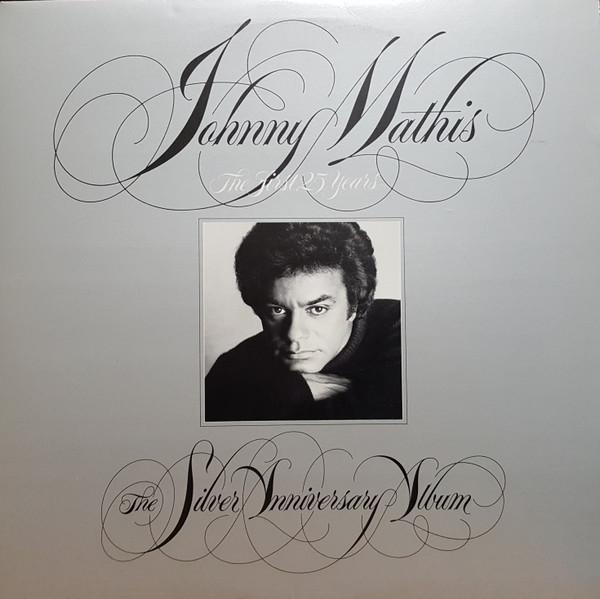 LP Record JOHNNY MATHIS The First 25 Years The Silver Anniv C2X37440 Columbia 1981 Canada Pop Used
LP Record JOHNNY MATHIS The First 25 Years The Silver Anniv C2X37440 Columbia 1981 Canada Pop Used