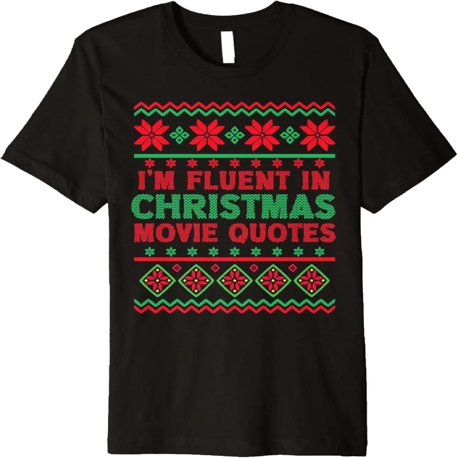 I m Fluent in Christmas Movie Quotes Ugly Christmas Sweater Premium T-Shirt S чёрный
I m Fluent in Christmas Movie Quotes Ugly Christmas Sweater Premium T-Shirt S чёрный