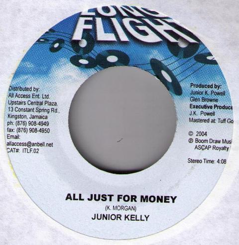 7inch Record JUNIOR KELLY - All Just For Money NONE Long Flight 2004 Jamaica Reggae, Ska & Dub Used
7inch Record JUNIOR KELLY - All Just For Money NONE Long Flight 2004 Jamaica Reggae, Ska & Dub Used
