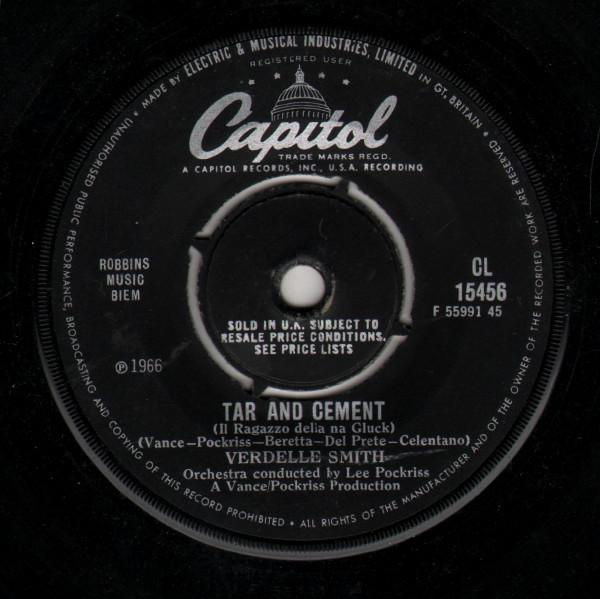 7inch Record VERDELLE SMITH - Tar And Cement CL15456 Capitol Records 1966 UK Rock Used
7inch Record VERDELLE SMITH - Tar And Cement CL15456 Capitol Records 1966 UK Rock Used