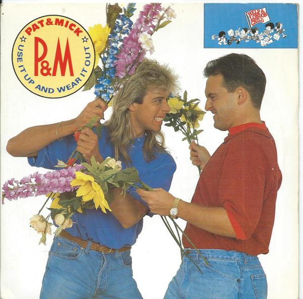 7inch Record PAT & MICK - Use It Up And Wear It Out PWL55 PWL Records 1990 UK Dance & Electronica Used
7inch Record PAT & MICK - Use It Up And Wear It Out PWL55 PWL Records 1990 UK Dance & Electronica Used