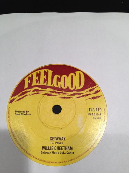 7inch Record WILLIE CHEETHAM Getaway FLG110 Feelgood UK Reggae Ska Dub Used
7inch Record WILLIE CHEETHAM Getaway FLG110 Feelgood UK Reggae Ska Dub Used