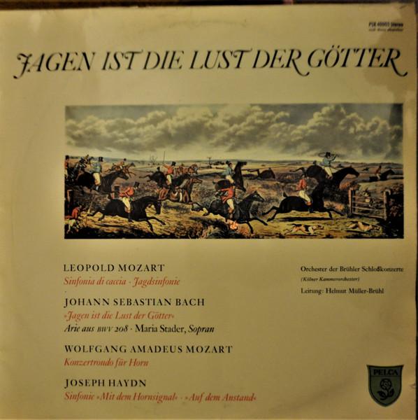 LP Record LEOPOLD MOZART JOHANN SEBASTIAN B Jagen Ist Die Lust Der Gtter PSR40005 Pelca Germany Classical Used
LP Record LEOPOLD MOZART JOHANN SEBASTIAN B Jagen Ist Die Lust Der Gtter PSR40005 Pelca Germany Classical Used