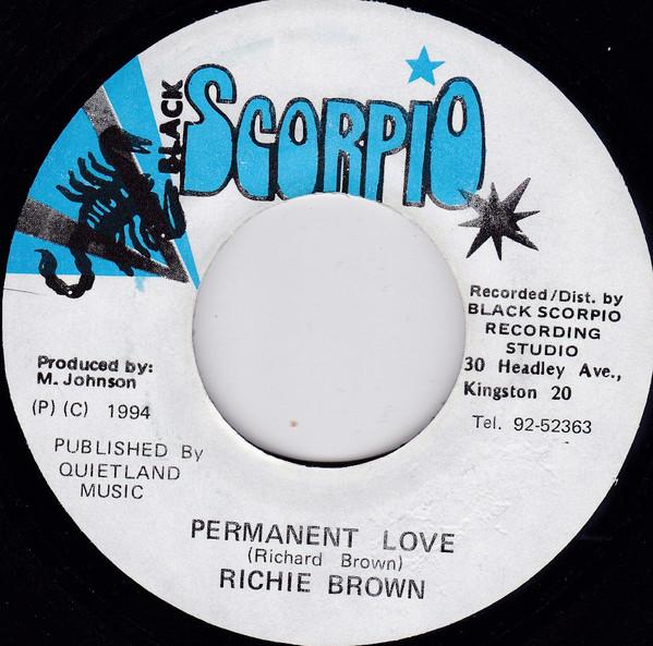 7inch Record RICHIE BROWN - Permanent Love NONE Black Scorpio 1994 Jamaica Reggae, Ska & Dub Used
7inch Record RICHIE BROWN - Permanent Love NONE Black Scorpio 1994 Jamaica Reggae, Ska & Dub Used
