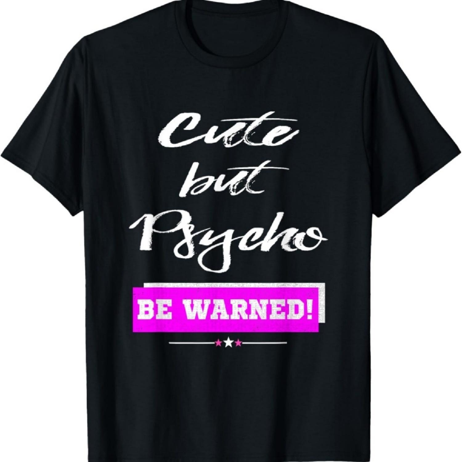 Cute But Psycho Be Warned Funny T-Shirt for Ladies S
Cute But Psycho Be Warned Funny T-Shirt for Ladies S