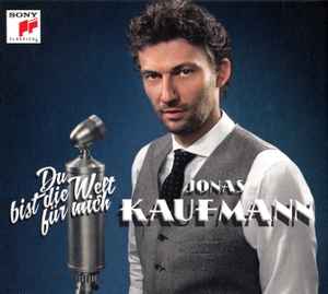 CD JONAS KAUFMANN - Du Bist Die Welt Fr Mich 88883757422PROM Sony Classical 2014 Europe Pop Used
CD JONAS KAUFMANN - Du Bist Die Welt Fr Mich 88883757422PROM Sony Classical 2014 Europe Pop Used