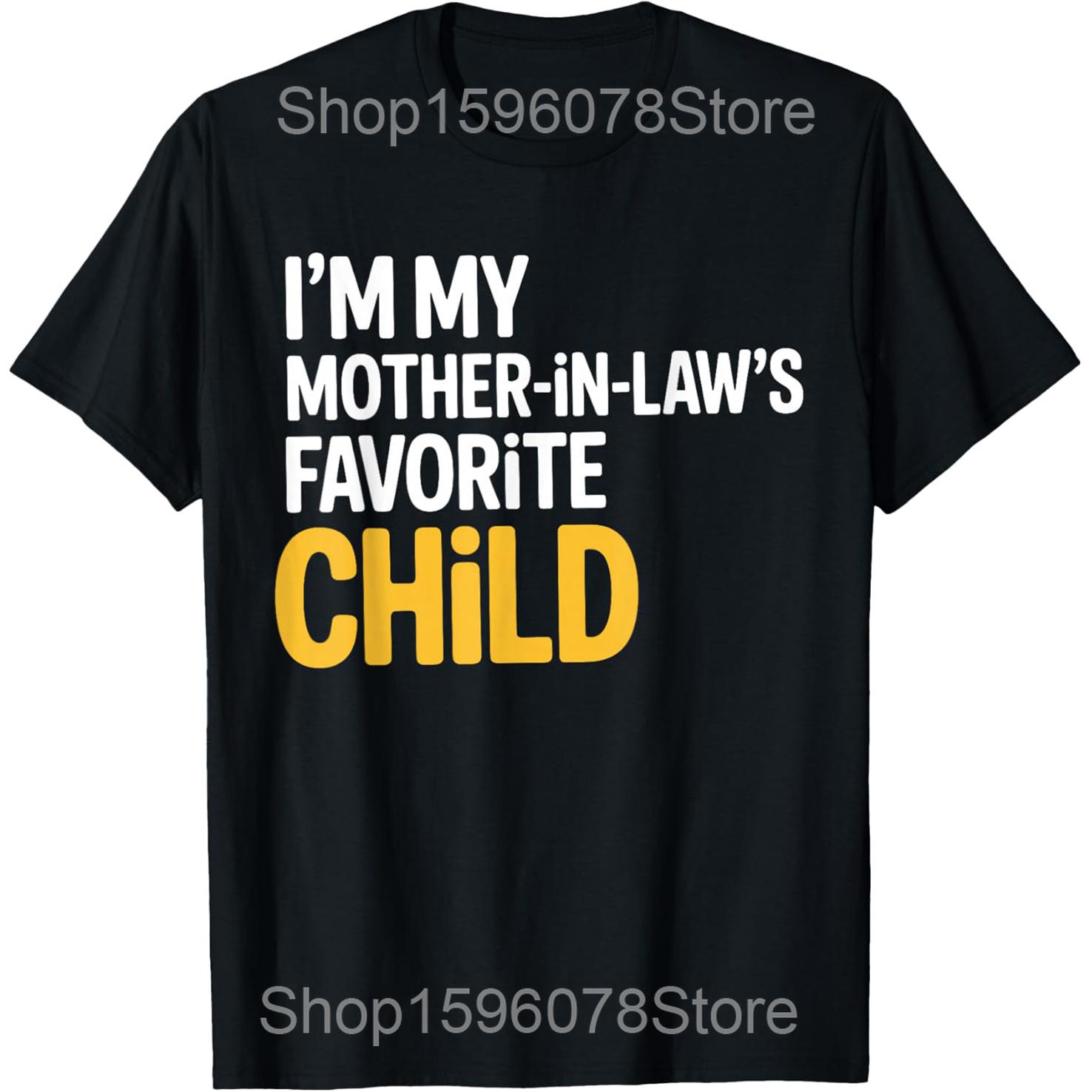 Im My Mother in Laws Favorite Child Funny Parent Tshirts Men Fashion Print Loose Oversized Streetwear Hip Hop Unisex T Shirt 4XL
Im My Mother in Laws Favorite Child Funny Parent Tshirts Men Fashion Print Loose Oversized Streetwear Hip Hop Unisex T Shirt 4XL